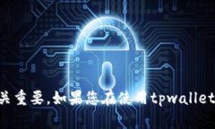 在讨论tpwallet或其他数字钱包时，“HD”通常指的